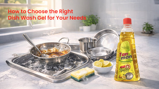 How to Choose the Right Dish Wash Gel for Your Needs